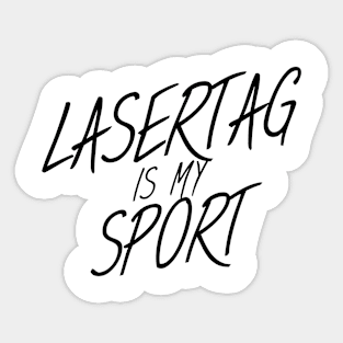 Lasertag is my sport Sticker